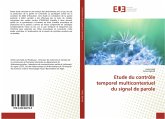 Etude du contrôle temporel multicontextuel du signal de parole