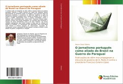 O jornalismo português como aliado do Brasil na Guerra do Paraguai - Silveira, Mauro César