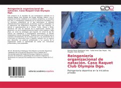 Reingeniería organizacional de natación. Caso Raquet Club Olympia Dgo. - Rodríguez Vela, Brenda Rocío;Díaz Reyes, Sofía Irene;Cato Ramírez, Ma. Angeles
