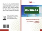 Kinshasa: évolution et devenir d'une capitale africaine