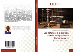 Les défenses à exécution dans la jurisprudence Camerounaise - Broka Tsouapaguie, Rodrigue Hyacinthe