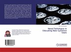Novel Techniques in Educating New Cyclotron Users