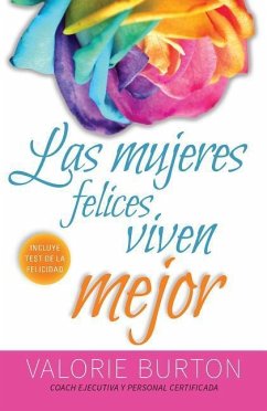 Las Mujeres Felices Viven Mejor