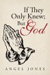 If They Only Knew; But God - Bild 1