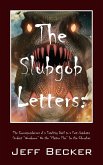The Slubgob Letters The Slubgob Letters