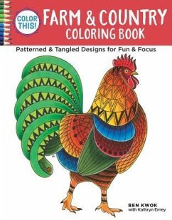 Color This! Farm & Country Coloring Book - Kwok, Ben
