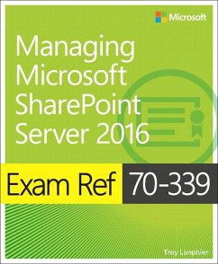 Exam Ref 70-339 Managing Microsoft SharePoint Server 2016 - Lanphier, Troy