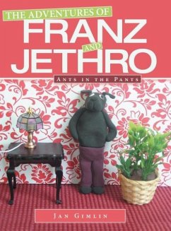 The Adventures of Franz and Jethro: Ants in the Pants - Gimlin, Jan