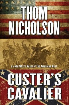 Custers Cavalier - Nicholson, Thom