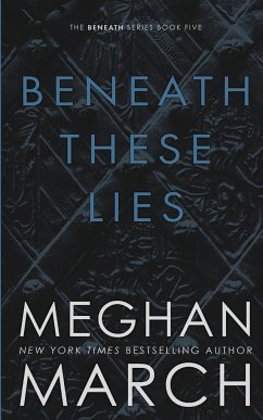 Beneath These Lies - March, Meghan