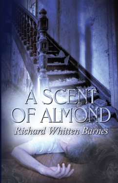 A Scent of Almond - Barnes, Richard Whitten