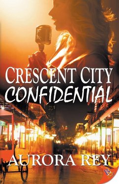 Crescent City Confidential - Rey, Aurora