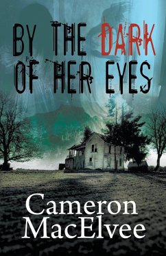 By the Dark of Her Eyes - Macelvee, Cameron