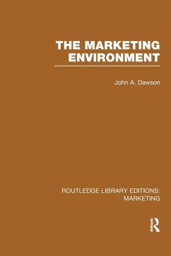 The Marketing Environment (RLE Marketing) - Dawson, John A