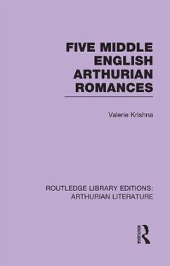 Five Middle English Arthurian Romances - Krishna, Valerie