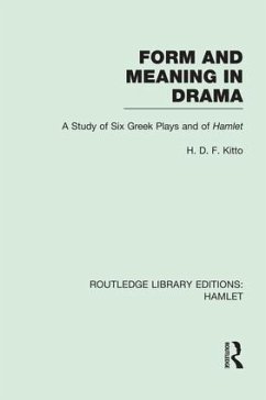 Form and Meaning in Drama - Kitto, H D F