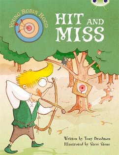 Bug Club Independent Fiction Year Two Turquoise B Young Robin Hood: Hit and Miss - Bradman, Tony