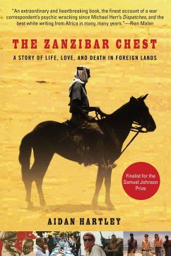 The Zanzibar Chest: A Story of Life, Love, and Death in Foreign Lands - Hartley, Aidan