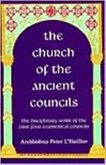 Church of the Ancient Councils The Church of the Ancient Councils The