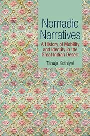 Nomadic Narratives - Kothiyal, Tanuja