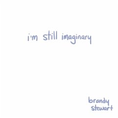 i'm still imaginary - Stewart, Brandy