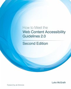 How to Meet the Web Content Accessibility Guidelines 2.0 - McGrath, Luke