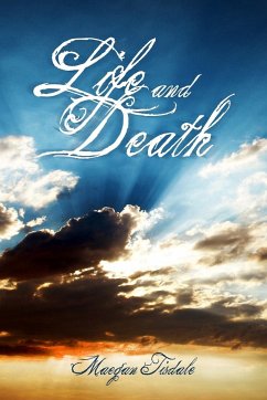 Life and Death - Tisdale, Maegan