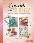 Sparkle and Shine!: Trendy Earrings, Necklaces, and Hair Accessories for All Occasions