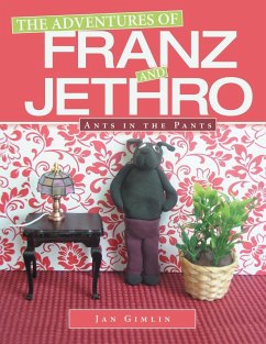 The Adventures of Franz and Jethro: Ants in the Pants - Gimlin, Jan