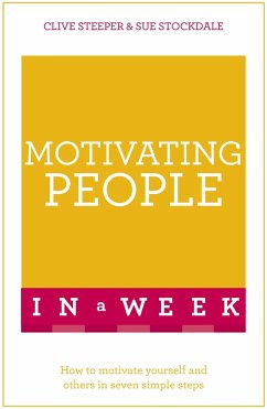 Motivating People in a Week - Steeper, Clive; Stockdale, Sue