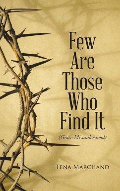 Few Are Those Who Find It - Marchand, Tena
