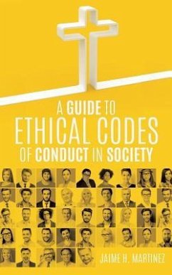 A Guide to Ethical Codes of Conduct in Society - Martinez, Jaime H.