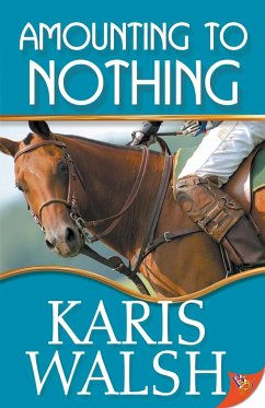 Amounting to Nothing - Walsh, Karis