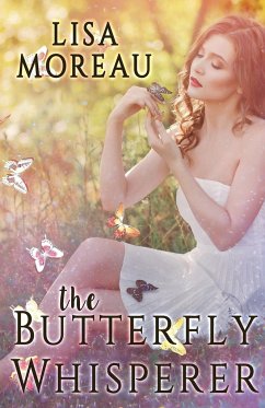 The Butterfly Whisperer - Moreau, Lisa