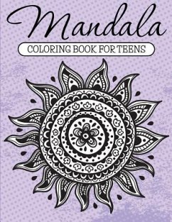 Mandala Coloring Book For Teens - Speedy Publishing Llc