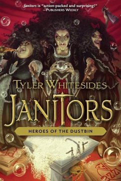 Heroes of the Dustbin - Whitesides, Tyler