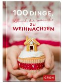 100 Dinge, die ich dir wünsche zu Weihnachten 100 Dinge, die ich dir wünsche zu Weihnachten