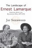 The Landscape of Ernest Lamarque: Artist, Surveyor and Renaissance Man, 1879-1970