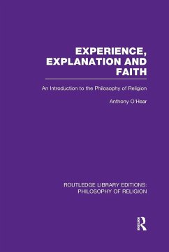 Experience, Explanation and Faith - O'Hear, Anthony