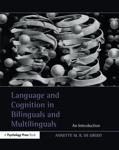 Language and Cognition in Bilinguals and Multilinguals - de Groot, Annette M B