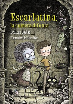 Escarlatina, la cuinera difunta - Costas, Ledicia