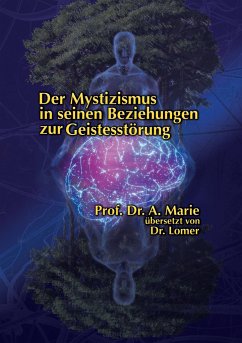 Der Mystizismus in seinen Beziehungen zur Geistesstörung - Lomer, Georg