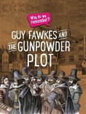 Why Do We Remember?: The Gunpowder Plot