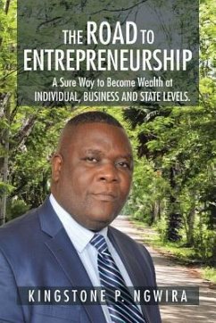 The Road to Entrepreneurship - Ngwira, Kingstone P.