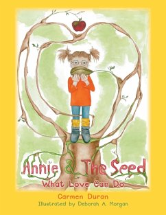 Annie & the Seed: What Love Can Do