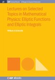 Lectures on Selected Topics in Mathematical Physics
