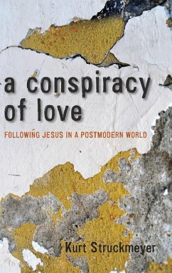 A Conspiracy of Love - Struckmeyer, Kurt