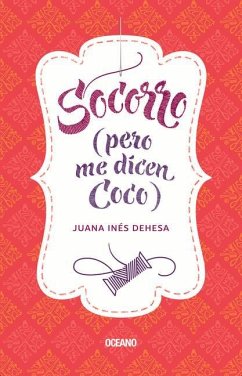 Socorro (Pero Me Dicen Coco) - Dehesa, Juana Inés