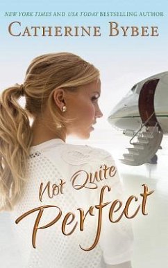 Not Quite Perfect - Bybee, Catherine