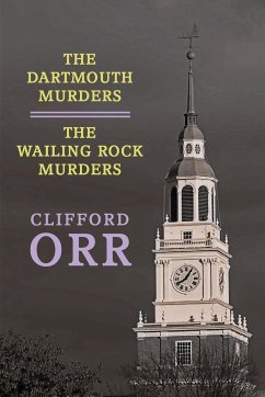 The Dartmouth Murders / The Wailing Rock Murders - Orr, Clifford